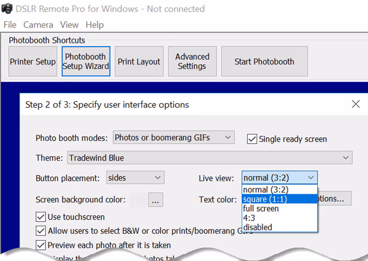 Choose live view shape from a drop down list – normal, square, full screen, 4:3 and disabled (DSLR Remote Pro 3.15.4 Photobooth Setup Wizard Step 2)
